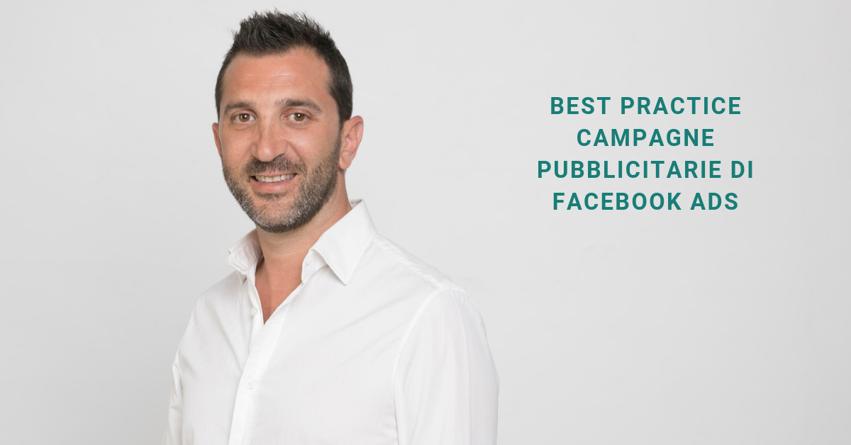 Best Practice Campagne Pubblicitarie Facebook Ads - Mirko Maiorano
